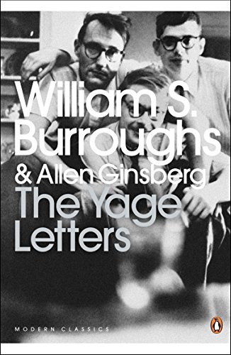 The Yage Letters: Redux (Penguin Modern Classics) von Penguin