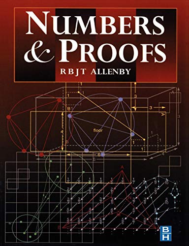 Numbers & Proofs (Mathematics Series)