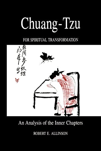 Chuang-Tzu for Spiritual Transformation: An Analysis of the Inner Chapters (SUNY Series in Philosophy)