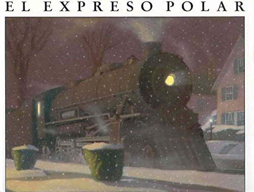 El Expreso Polar = The Polar Express (Bosque de libros / Ekaré en catalá)