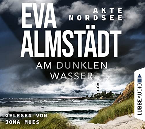 Akte Nordsee - Am dunklen Wasser: . (Fentje Jacobsen und Niklas John ermitteln, Band 1) von Lübbe Audio