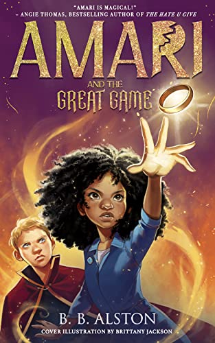 Amari and the Great Game: The magical sequel to the New York Times kids’ fantasy bestseller series AMARI AND THE NIGHT BROTHERS, new for 2023! von Farshore
