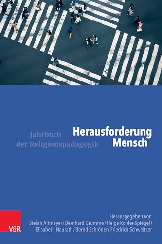 Herausforderung Mensch (Jahrbuch der Religionspädagogik (JRP))