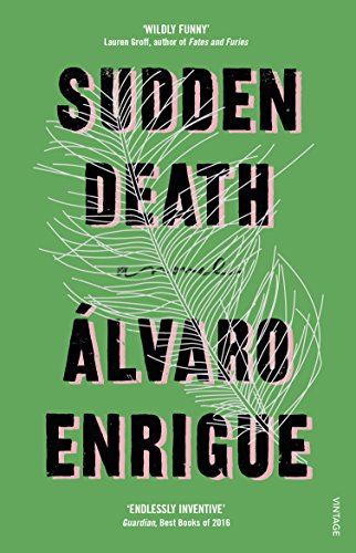 Sudden Death: Alvaro Enrigue von Vintage