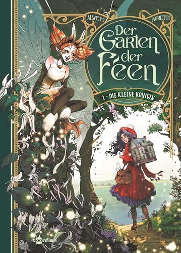 Der Garten der Feen. Band 2: Die kleine Königin von Splitter-Verlag