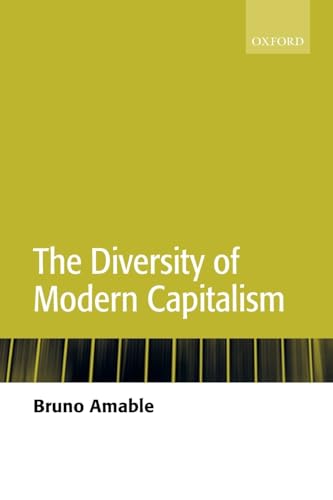 The Diversity Of Modern Capitalism von Oxford University Press