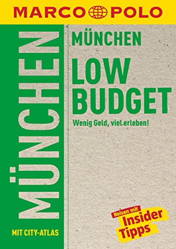 MARCO POLO LowBudget Reiseführer München: Wenig Geld, viel erleben! von Mairdumont