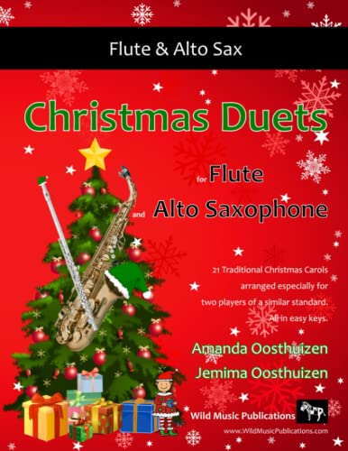 Christmas Duets for Flute and Alto Saxophone: 21 Traditional Christmas Carols arranged for equal flute and alto saxophone players of intermediate standard.
