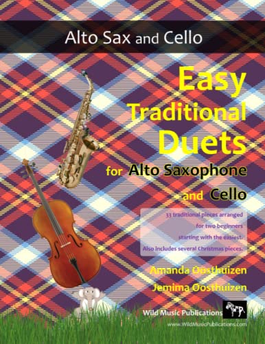 Easy Traditional Duets for Alto Saxophone and Cello: 33 Traditional Melodies from around the world arranged especially for beginner saxophone and ... Mostly in easy keys, all in first position. von CreateSpace Independent Publishing Platform
