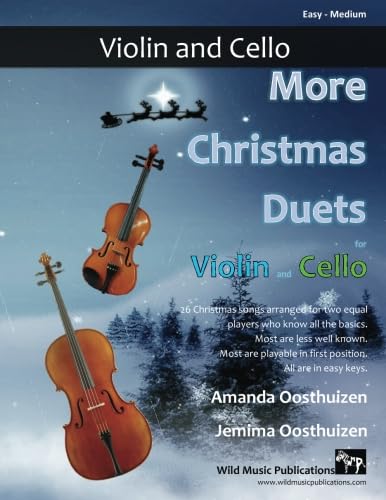 More Christmas Duets for Violin and Cello: 26 wonderful Christmas songs arranged for two equal players who know all the basics. Exciting less ... keys, most are playable in first position. von CreateSpace Independent Publishing Platform