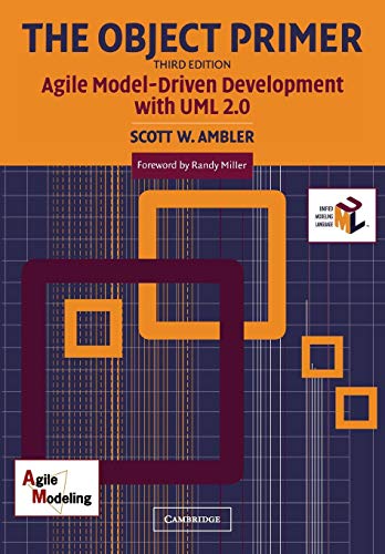 The Object Primer: Agile Model-Driven Development With Uml 2.0: Agile Modeling-Driven Development With Uml 2.0 von Cambridge University Press