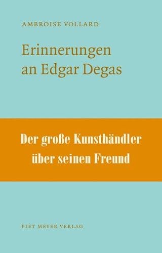 Erinnerungen an Edgar Degas (NichtSoKleineBibliothek)