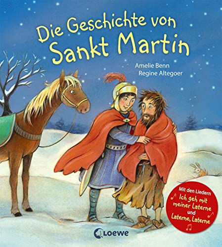 Die Geschichte von Sankt Martin: Pappbilderbuch zum Vorlesen und Mitsingen - Mit den Liedern "Ich geh mit meiner Laterne" und "Laterne, Laterne"