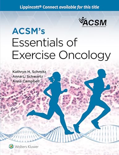 ACSM's Essentials of Exercise Oncology (Lippincott Connect-ACSM) von Lippincott Williams&Wilki