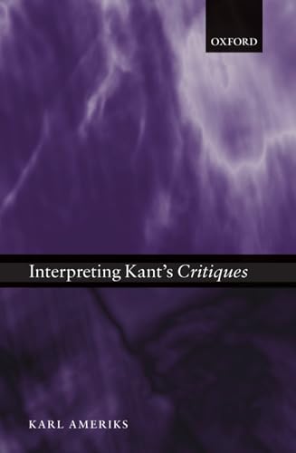 Interpreting Kant's Critiques