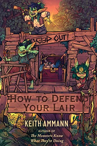 How to Defend Your Lair (Volume 4) (The Monsters Know What They’re Doing, Band 4) von Gallery Books