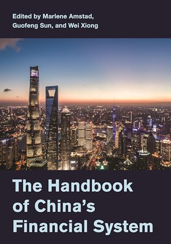 The Handbook of China's Financial System von Princeton University Press