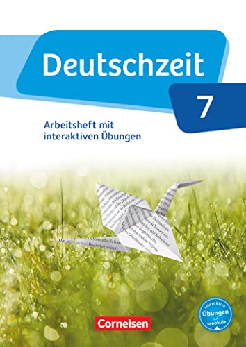 Deutschzeit - Allgemeine Ausgabe - 7. Schuljahr: Arbeitsheft mit interaktiven Übungen online - Mit Lösungen von Cornelsen Verlag GmbH