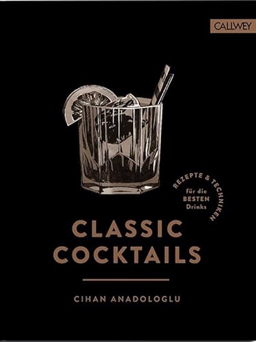 Classic Cocktails von Callwey