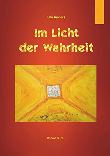 Im Licht der Wahrheit: Rhema Buch