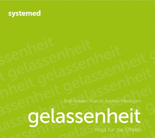 Gelassenheit: Yoga für die Ohren