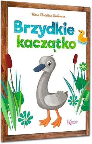 Brzydkie kaczątko (KOLOROWA KLASYKA) von Greg