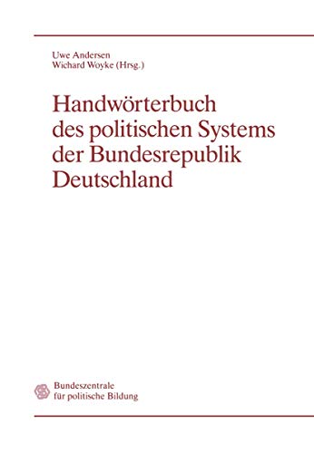 Handwörterbuch des politischen Systems der Bundesrepublik Deutschland von VS Verlag für Sozialwissenschaften