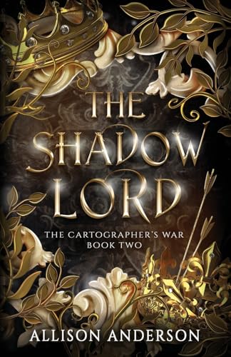 The Shadow Lord (The Cartographer's War, Band 2) von Oliver-Heber Books
