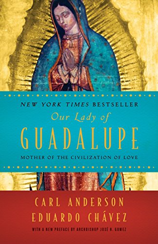 Our Lady of Guadalupe: Mother of the Civilization of Love von CROWN