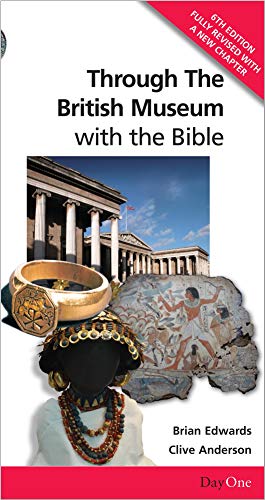 Through the British Museum with the Bible (Travel Through)