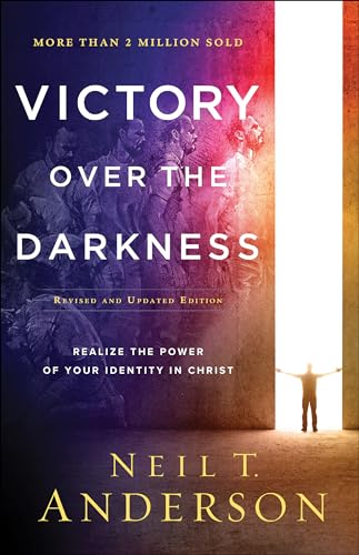 Victory Over the Darkness: Realize the Power of Your Identity in Christ von Bethany House Publishers
