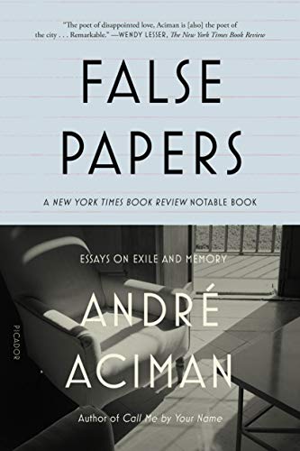 False Papers: Essays on Exile and Memory von St. Martins Press-3PL