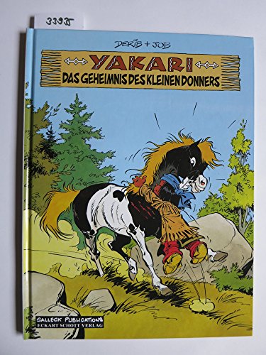 Yakari: Band 6: Das Geheimnis des Kleinen Donners