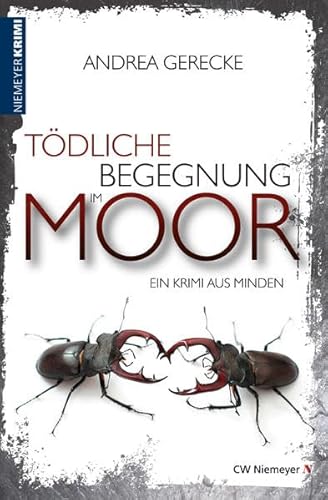 Tödliche Begegnung im Moor: Ein Krimi aus Minden (Weserbergland-Krimi) von Niemeyer C.W. Buchverlage