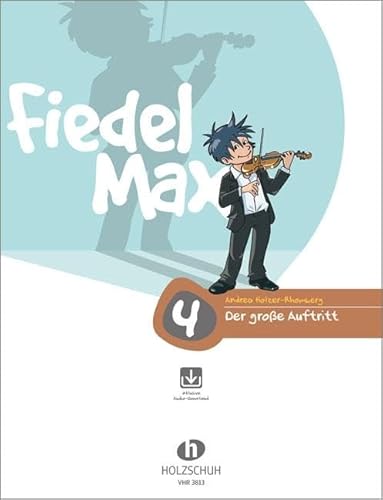 Der große Auftritt 4 Violine: Vorspielstücke zur Violinschule Fiedel-Max
