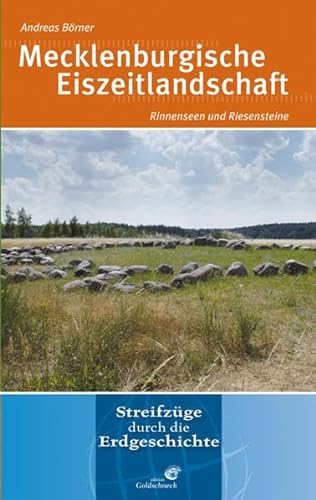 Mecklenburgische Eiszeitlandschaft: Rinnenseen und Riesensteine von Quelle + Meyer
