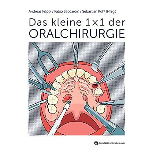 Das kleine 1 x 1 der Oralchirurgie von Quintessenz Verlags-GmbH