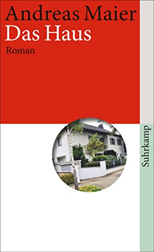 Das Haus: Roman (Ortsumgehung) von Suhrkamp Verlag AG