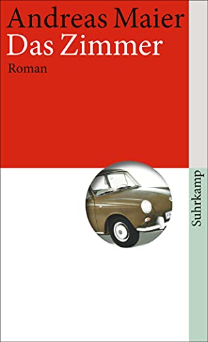 Das Zimmer: Roman (Ortsumgehung) von Suhrkamp Verlag AG