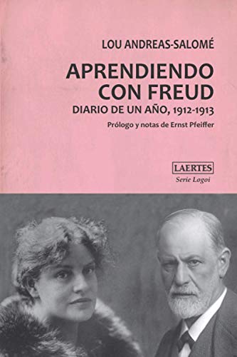 APRENDIENDO CON FREUD: Diario de un año, 1912-1913 (Logoi, Band 16) von Laertes editorial, S.L.