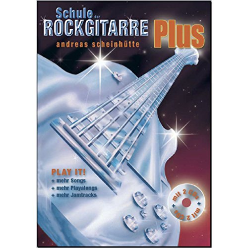 Schule der Rockgitarre Plus: Ergänzungsband zu den Bänden 1 und 2 // Play It! Mehr Songs, mehr Playalongs, mehr Jamtracks von Heros
