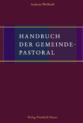 Handbuch der Gemeindepastoral (Handbücher)