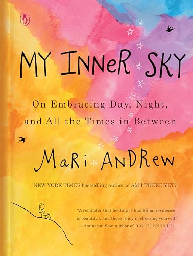 My Inner Sky: On Embracing Day, Night, and All the Times in Between von Random House Books for Young Readers