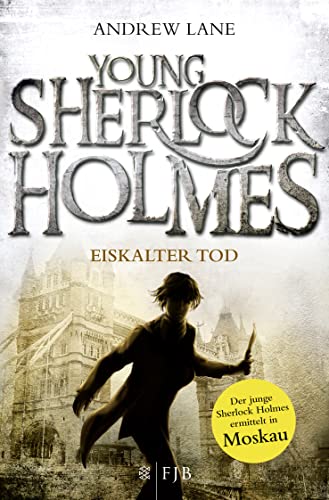 Young Sherlock Holmes: Eiskalter Tod - Sherlock Holmes ermittelt in Moskau von FISCHERVERLAGE