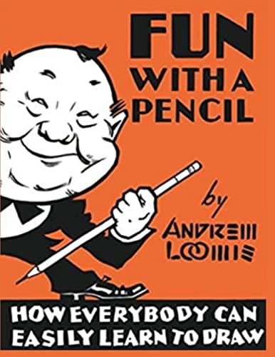 Fun With A Pencil: How Everybody Can Easily Learn to Draw von Exotic Publisher