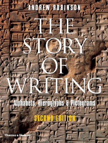 The Story of Writing: Alphabets, Hieroglyphs and Pictograms von Thames & Hudson