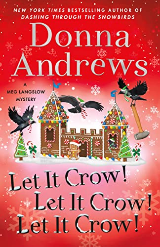 Let It Crow! Let It Crow! Let It Crow! (Meg Langslow Mysteries, 34) von Minotaur Books
