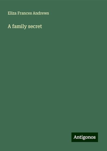 A family secret von Antigonos Verlag