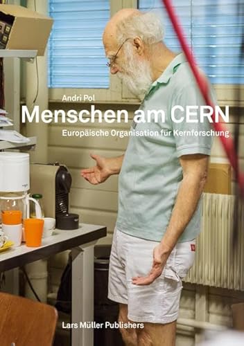 Menschen am CERN: Europäische Organisation für Kernforschung