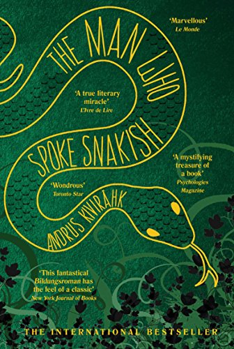 The Man Who Spoke Snakish: Kivirõhk Andrus von Grove Press UK